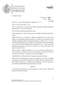 Il Direttore Generale Decreto prot. n[removed]……... Rep. n. …1833……… Anno 2014 VISTO l’art. 17, comma 109, della legge 15 maggio 1997, n. 127; VISTO il D. Lgs. 30 marzo 2001, n. 165;