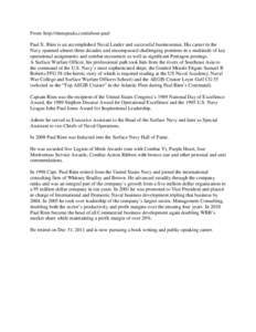 From: http://rinnspeaks.com/about-paul Paul X. Rinn is an accomplished Naval Leader and successful businessman. His career in the Navy spanned almost three decades and encompassed challenging positions in a multitude of 