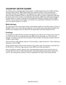 VOLUNTARY SECTOR LEADERS The voluntary sector in Canada employs approximately 1.3 million people along with 6.5 million volunteers (Voluntary Sector Initiative, [removed]Studies suggest that volunteerism results in strong 