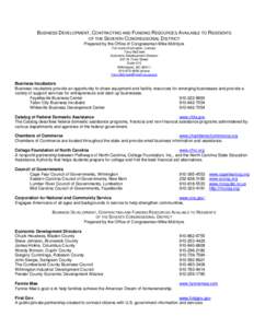 BUSINESS DEVELOPMENT, CONTRACTING AND FUNDING RESOURCES AVAILABLE TO RESIDENTS OF THE SEVENTH CONGRESSIONAL DISTRICT Prepared by the Office of Congressman Mike McIntyre For more information, contact: Tony McEwen Economic