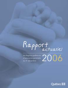 Rapport  actuariel du Régime québécois d’assurance parentale