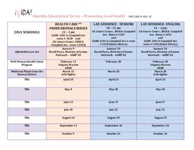 Monthly Educational Series – Promoting Good Health - FREE CME & NSG -CE LAY AUDIENCE - SPANISH LAY AUDIENCE- ENGLISH  10 – 11 am