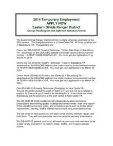 2014 Temporary Employment APPLY NOW Eastern Divide Ranger District George Washington and Jefferson National Forests  The Eastern Divide Ranger District will hire multiple temporary positions for the