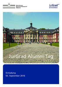 JurGrad Alumni-Tag  Einladung 03. September 2016  Programm Alumni-Tag 2016