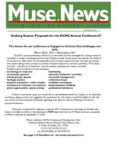 SUM ME R[removed]Seeking Session Proposals for the NCMC Annual Conference!!! The theme for our conference is Engaged on all fronts: New challenges, new skills. March 20-21, 2011—Greensboro NC.