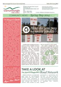 Warrumbungle Shire Council Community News  Edition 05 / Spring 2014 Mayor’s Desk