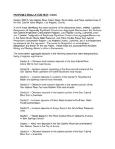 PROPOSED REGULATION TEXT: (clean) Section[removed]San Gabriel River, Eaton Wash, Devils Gate, and Palos Verdes Areas of the San Gabriel Valley Region, Los Angeles, County. A set of maps identifying the exact locations of