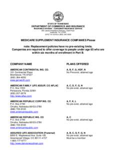 STATE OF TENNESSEE  DEPARTMENT OF COMMERCE AND INSURANCE INSURANCE DIVISION – CONSUMER INSURANCE SERVICE 500 James Robertson Parkway, Sixth Floor Nashville, TN 37243