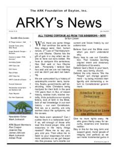 T h e AR K F o u n d a t i o n o f D a yt o n , I n c .  ARKY’s News Volume 18, #2