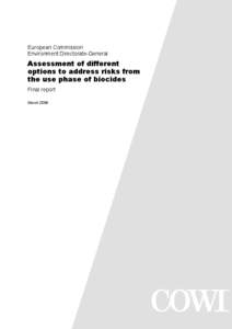European Commission Environment Directorate-General Assessment of different options to address risks from the use phase of biocides