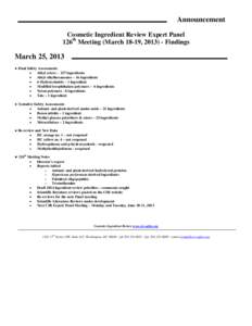 Announcement Cosmetic Ingredient Review Expert Panel 126th Meeting (March 18-19, Findings March 25, 2013 ● Final Safety Assessments