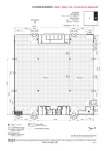 Die MESSE MAGDEBURG – Halle 1, Raum 1+32 – Grundriss mit Rastermaß Kapazität Bruttofläche 60 m x 60 m = 3.600 m2 Nettoflächen Raum[removed],4 m2