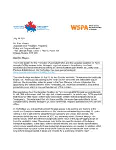 JulyMr. Paul Mayers Associate Vice-President, Programs Policy and Programs Branch 1400 Merivale Road, Tower 1, Floor 4, Room 104 Ottawa, Ontario K1A 0Y9