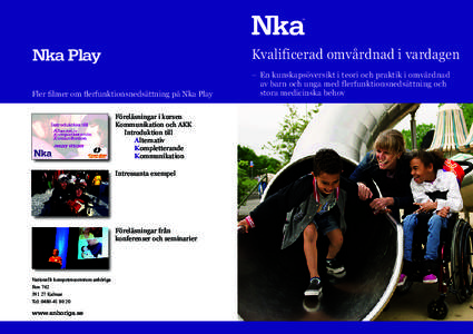 Nka Play  Kvalificerad omvårdnad i vardagen Fler filmer om flerfunktionsnedsättning på Nka Play