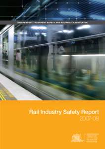 INDEPENDENT TR ANSPORT SAFET Y AND RELIABILIT Y REGUL ATOR  Rail Industry Safety Report[removed]  ITSRR contact details