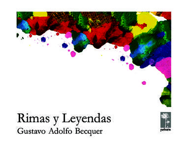 GUSTAVO ADOLFO BECQUER  RIMAS Y LEYENDAS Rimas y Leyendas Gustavo Adolfo Becquer