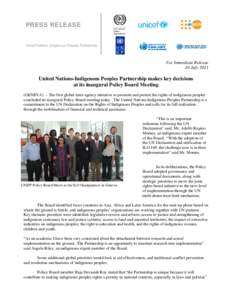 Indigenous rights / International Labour Organization / Indigenous peoples by geographic regions / Office of the United Nations High Commissioner for Human Rights / United Nations Development Programme / United Nations Environment Programme / United Nations Permanent Forum on Indigenous Issues / Rainforest Foundation Fund / United Nations / United Nations Development Group / Declaration on the Rights of Indigenous Peoples