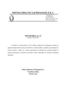 EDITURA DIDACTICĂ ŞI PEDAGOGICĂ R. A. Bucureşti, sector 1 Str. Spiru Haret nr. 12 CUI: ROReg.com. J40Tel/fax: , 