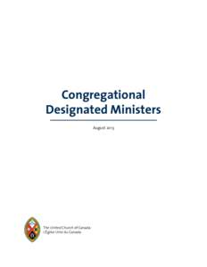 Congregational Designated Ministers August 2013 The United Church of Canada L’Église Unie du Canada