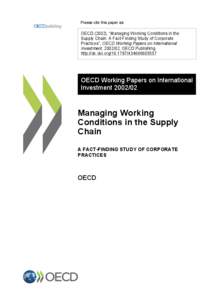 Please cite this paper as:  OECD (2002), “Managing Working Conditions in the Supply Chain: A Fact-Finding Study of Corporate Practices”, OECD Working Papers on International Investment, [removed], OECD Publishing.