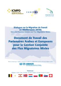 Dialogue sur la Migration de Transit en Méditerranée (MTM) Vers une Réponse Globale aux Flux Migratoires Mixtes  Document de Travail des