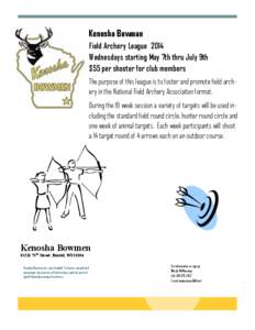 Kenosha Bowman Field Archery League 2014 Wednesdays starting May 7th thru July 9th
