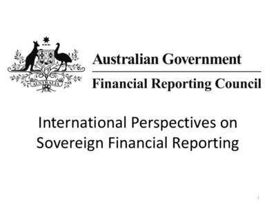 International Perspectives on Sovereign Financial Reporting 1  Overview