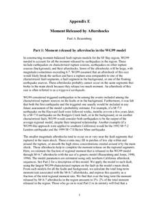 Appendix E Moment Released by Aftershocks Paul A. Reasenberg Part 1: Moment released by aftershocks in the WG99 model In constructing moment-balanced fault rupture models for the SF Bay region, WG99