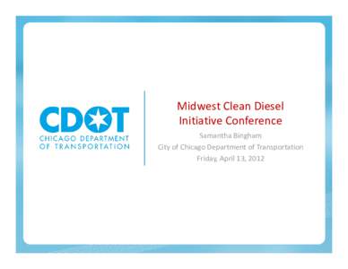 CMAQ Workshop Midwest Clean Diesel Initiative Spring Conference - April 2012