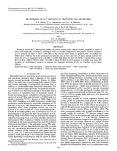 THE ASTROPHYSICAL JOURNAL, 498 : 716È727, 1998 May[removed]The American Astronomical Society. All rights reserved. Printed in U.S.A. PROCESSING OF ICY MANTLES IN PROTOSTELLAR ENVELOPES J. E. CHIAR,1 P. A. GERAKINES, 