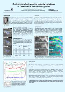 Controls on short-term ice velocity variations at Greenland’s Jakobshavn glacier A.V.Sundal1, A. Shepherd1, J. Park1, N. Gourmelen1 1University  of Leeds, School of Earth and Environment, United Kingdom