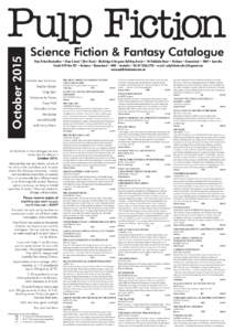 OctoberScience Fiction & Fantasy Catalogue Pulp Fiction Booksellers • Shop 4, Level 1 (first floor) • Blocksidge & Ferguson Building Arcade • 144 Adelaide Street • Brisbane • Queensland • 4000 • Aust