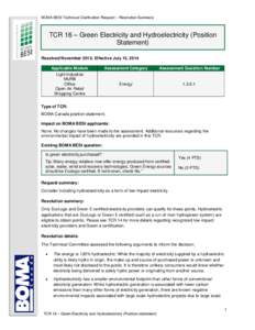 BOMA BESt Technical Clarification Request – Resolution Summary  TCR 16 – Green Electricity and Hydroelectricity (Position Statement) Resolved November 2013; Effective July 15, 2014 Applicable Module
