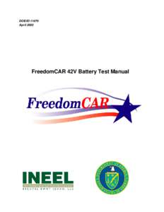 Energy / FreedomCAR and Vehicle Technologies / Hybrid electric vehicle / Plug-in hybrid / Idaho National Laboratory / Partnership for a New Generation of Vehicles / 42-volt electrical system / Hybrid vehicle / United States Department of Energy / Energy in the United States / Transport / Technology