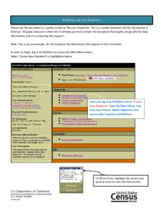 AESDirect Sample Shipment Please use this document as a guide on how to file your shipments. This is a sample shipment and the information is fictitious. All guide notes are in blue ink. It will help you if you review th