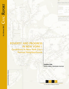 Civic Report No. 88 June 2014 POVERTY AND PROGRESS IN NEW YORK I: Conditions in New York City’s