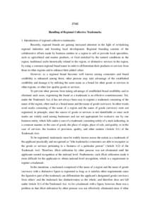 27.02 Handling of Regional Collective Trademarks 1. Introduction of regional collective trademarks Recently, regional brands are gaining increased attention in the light of revitalizing regional industries and boosting l