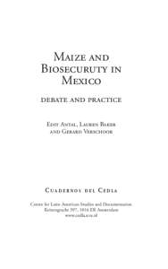 i  MAIZE AND BIOSECURUTY IN MEXICO DEBATE AND PRACTICE