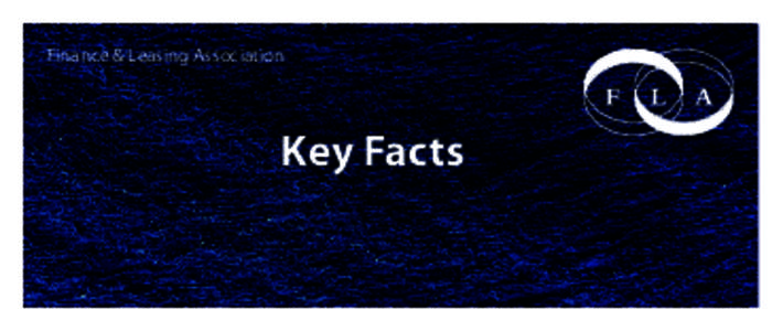 Finance & Leasing Association  Key Facts What is the FLA? The Finance & Leasing Association is the leading trade body for the asset, consumer