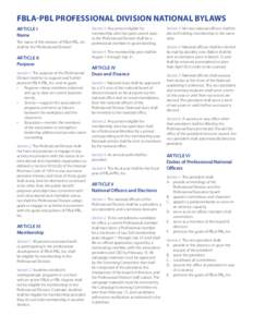 FBLA‑PBL PROFESSIONAL DIVISION NATIONAL BYLAWS ARTICLE I Name The name of this division of FBLA-PBL, Inc. shall be the “Professional Division”