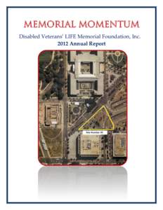 Memorial momentum Disabled Veterans’ LIFE Memorial Foundation, Inc[removed]Annual Report Co-Founders’ Message May 1, 2013