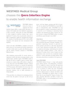 KAYSVILLE, Utah, October 18, 2011  WESTMED Medical Group chooses the Qvera Interface Engine to enable health information exchange WESTMED Medical