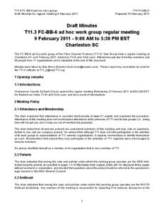 T11.3 FC-BB-6 ad hoc work group Draft Minutes for regular meeting 9 February 2011 T11/11-040v1 Prepared 10 February 2011