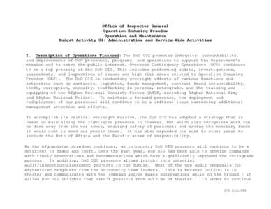 Office of Inspector General Operation Enduring Freedom Operation and Maintenance Budget Activity 04: Administrative and Service-Wide Activities  I. Description of Operations Financed: The DoD OIG promotes integrity, acco
