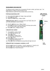 PROGRAMMING THE DOOR UNIT The following section explains how to programme the door number and house code. The Reset button for coding is on the front face of unit.