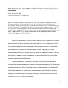 Public Outreach and the Section 106 Process: A View from the Connecticut Department of Transportation Mandy Ranslow, MA, RPA Connecticut Department of Transportation  Abstract: The Section 106 process requires that the i