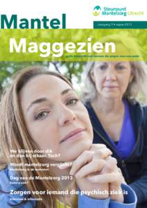 Mantel 	Maggezien Jaargang 9 • najaargratis tijdschrift voor mensen die zorgen voor een ander