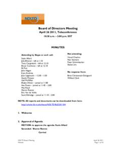 Board of Directors Meeting April, Teleconference 10:30 a.m. – 2:00 p.m. EST MINUTES Attending by Skype or conf. call: