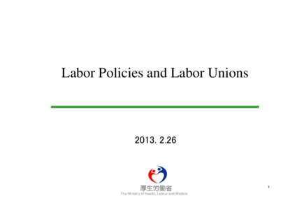 Microsoft PowerPoint - Labor Polocies and Labour Unions.ppt [互換モード]