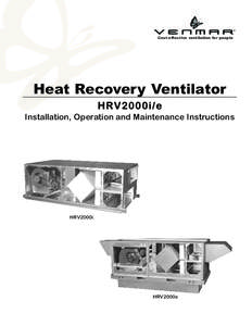 Cost-effective ventilation for people  Heat Recovery Ventilator HRV2000i/e Installation, Operation and Maintenance Instructions
